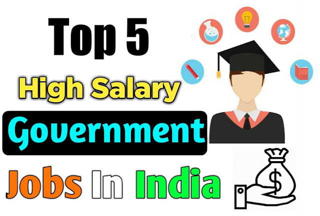 Highest Paying Government Jobs In India